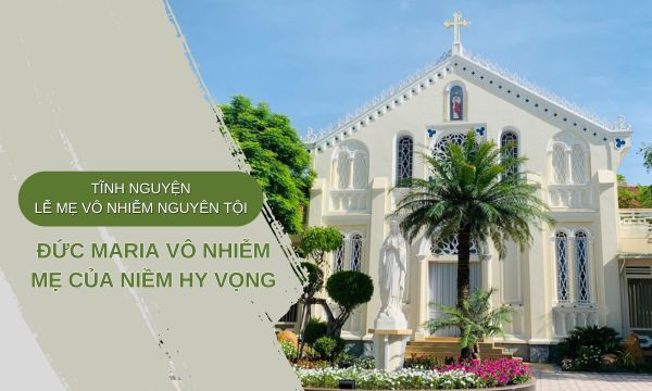 Chương trình Tĩnh nguyện Lễ Đức Mẹ Vô Nhiễm Nguyên Tội - 08/12/2025